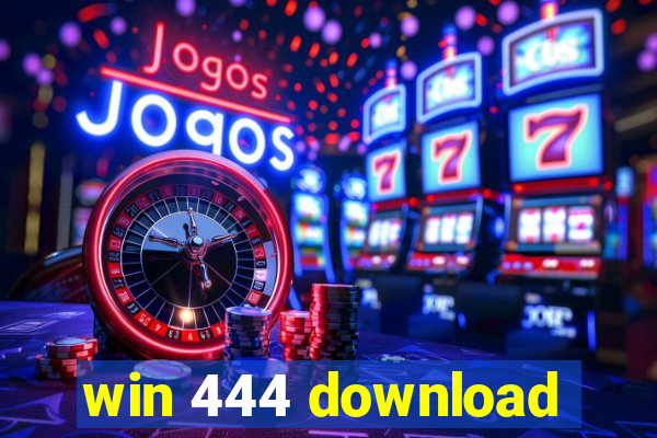 win 444 download